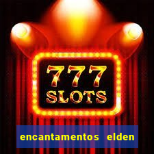 encantamentos elden ring wiki